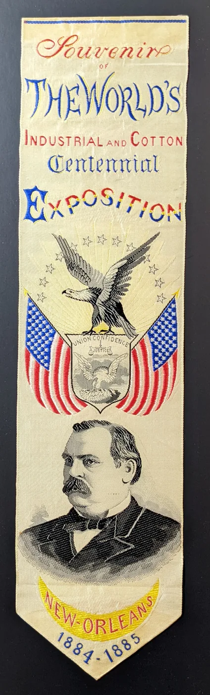 1884 Industrial and Cotton Centennial Exposition W Grover Cleveland Ribbon Rare