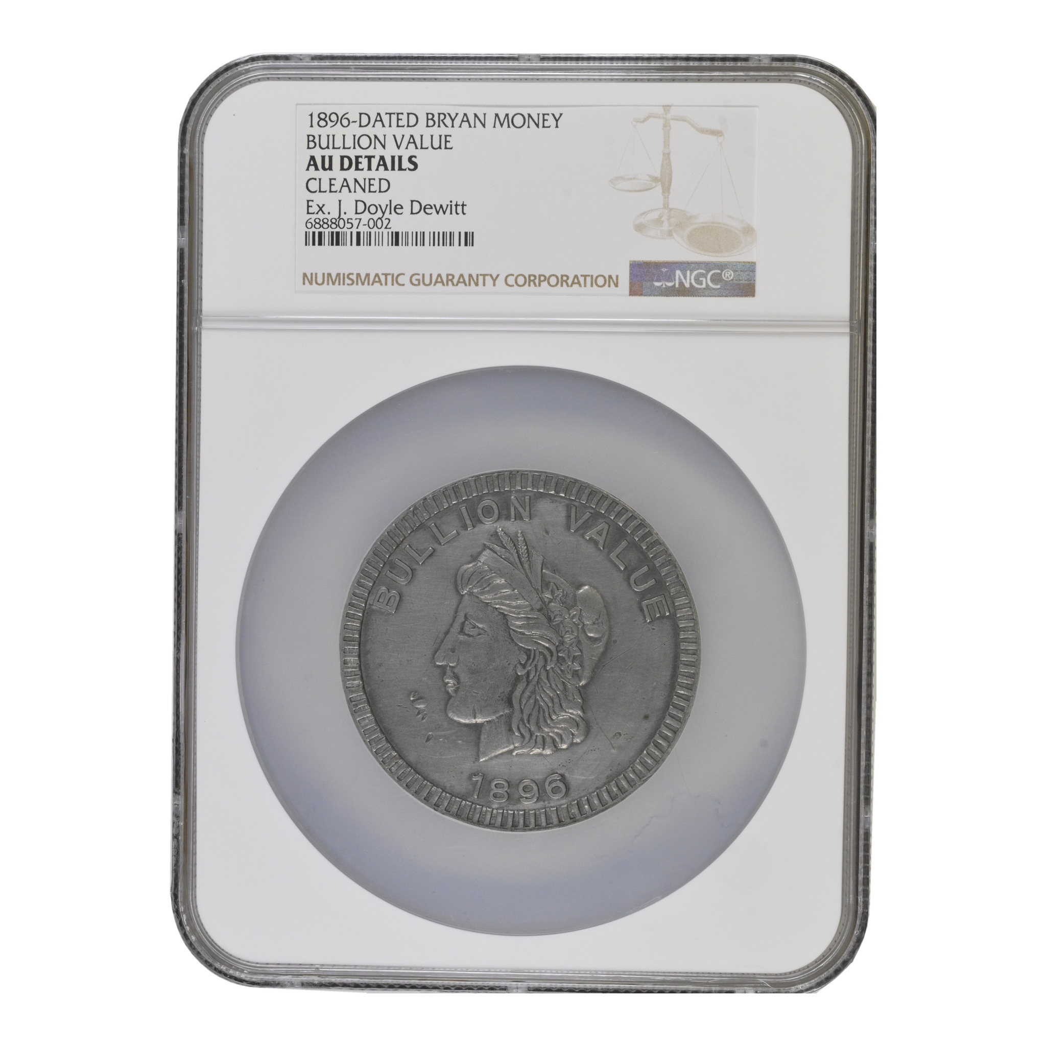 1896 Bryan Money Bullion Value Sixteen to One NGC AU Details White Metal, NGC holder, label side