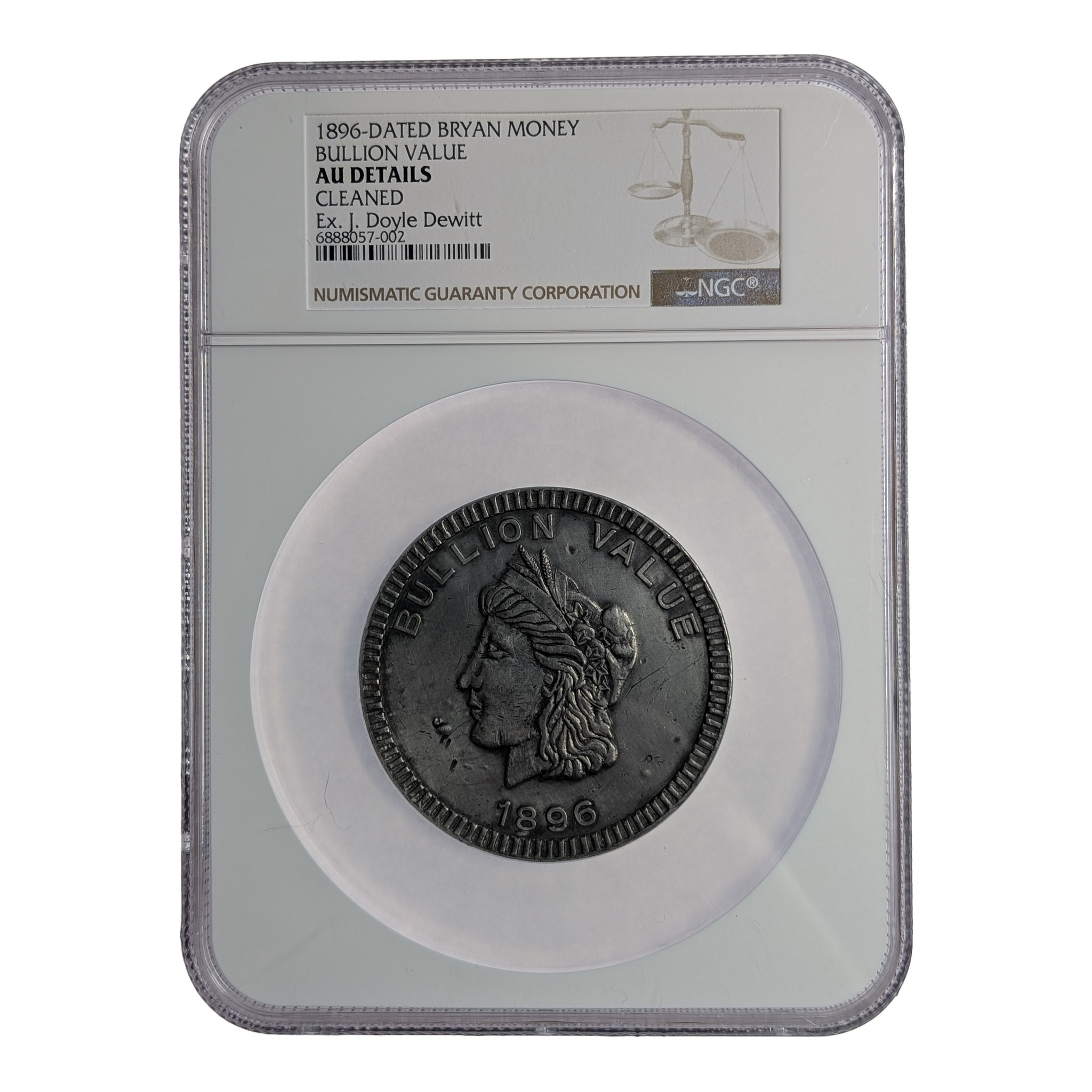 1896 Bryan Money Bullion Value Sixteen to One NGC AU Details White Metal, NGC holder, label side