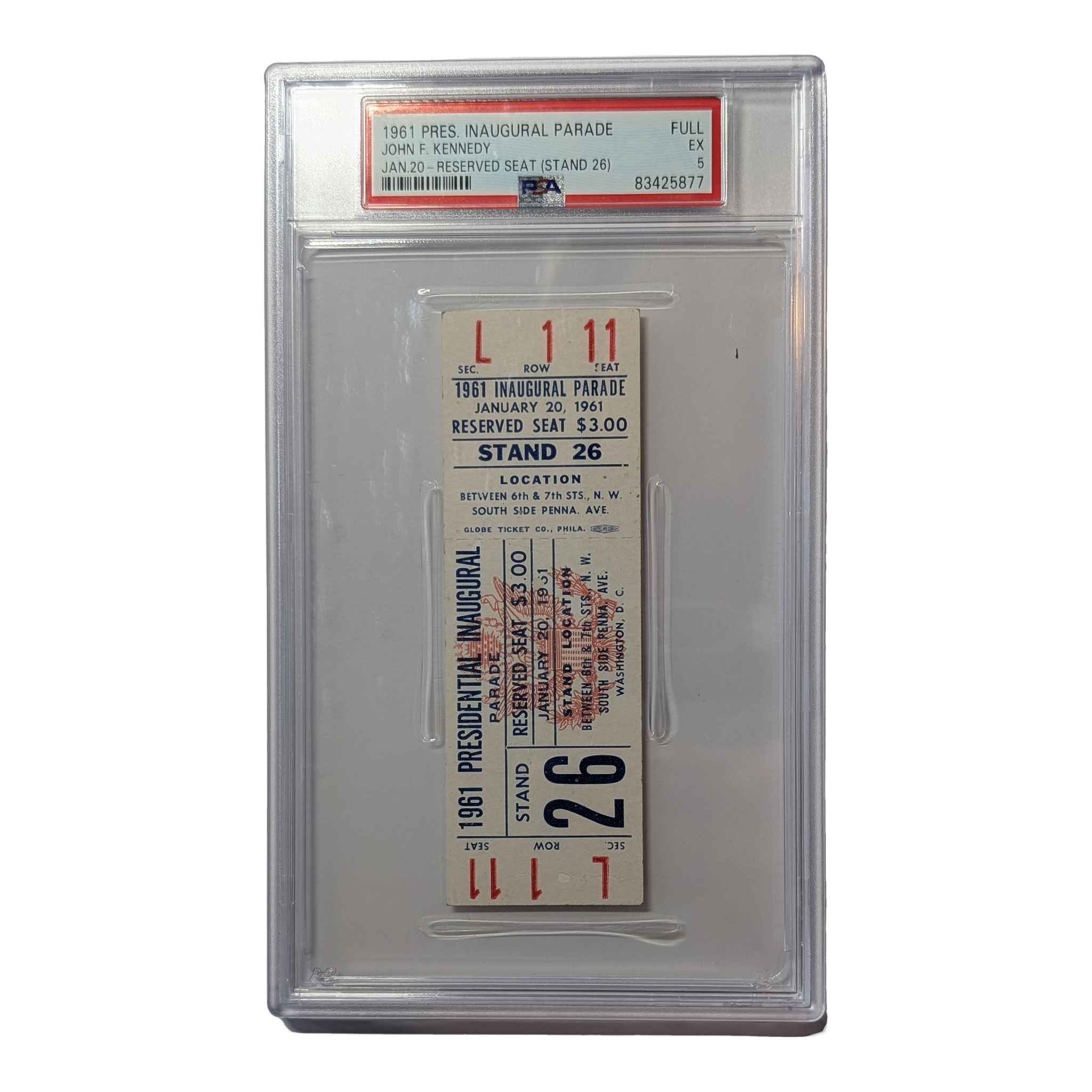 1961 John F. Kennedy Presidential Inaugural Parade Ticket Stand 26 Row L Seat 11 PSA EX 5, PSA holder, face