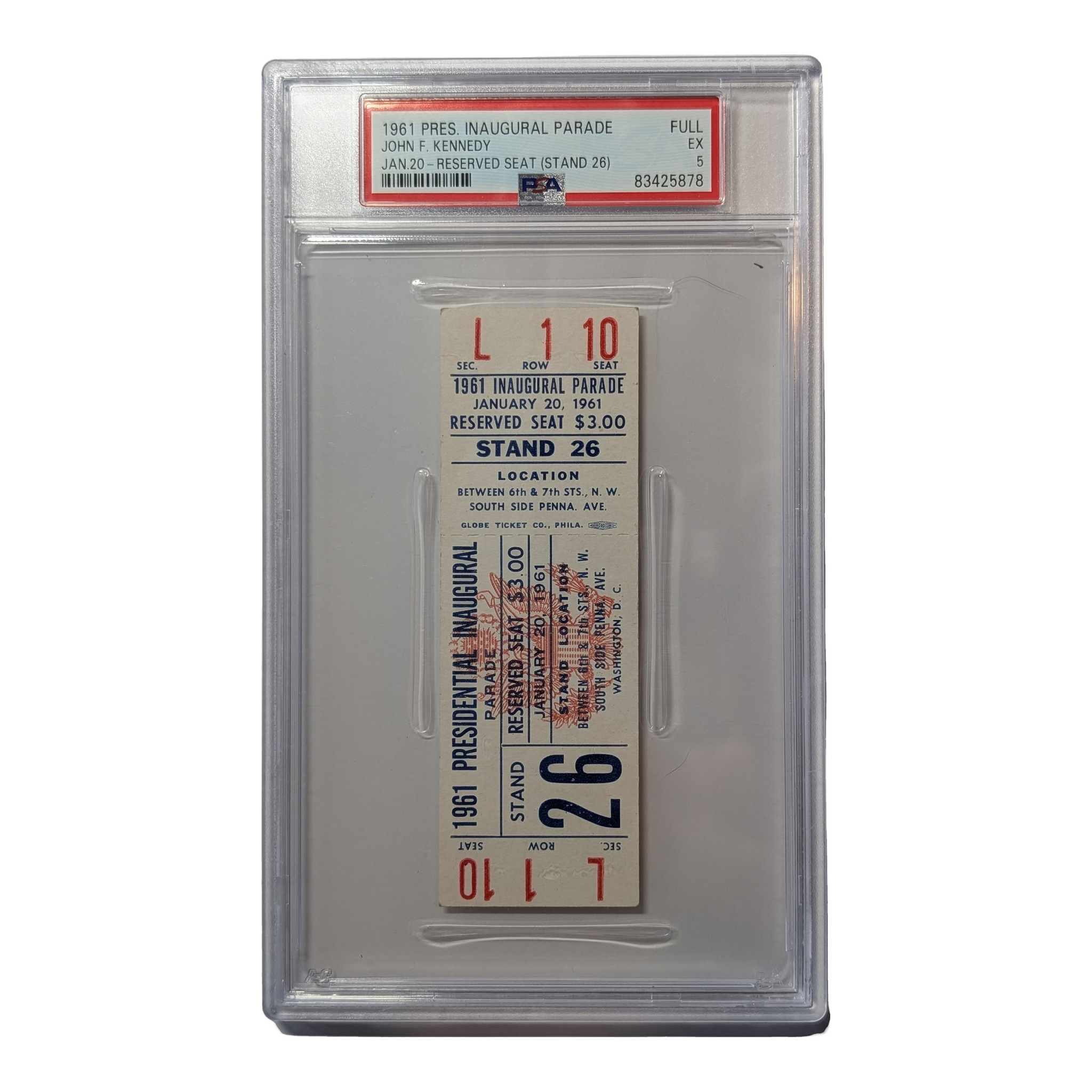 1961 John F. Kennedy Presidential Inaugural Parade Ticket Stand 26 Row L Seat 10 PSA EX 5, PSA holder, face
